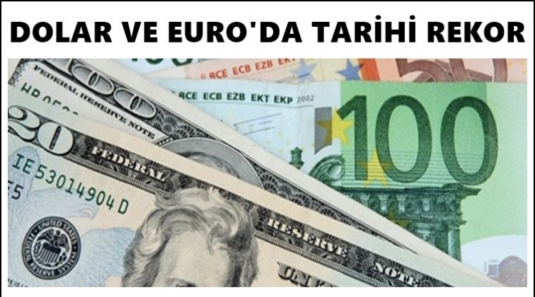 Dolar ve euro rekor kırdı!..