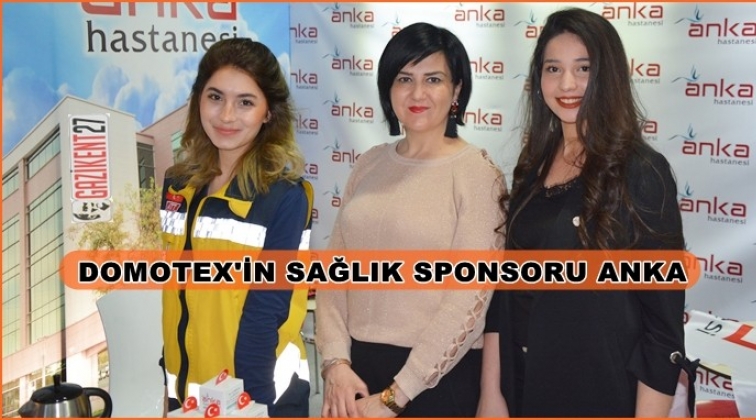 Domotex&rsquo;in sağlığı Anka&rsquo;ya emanet