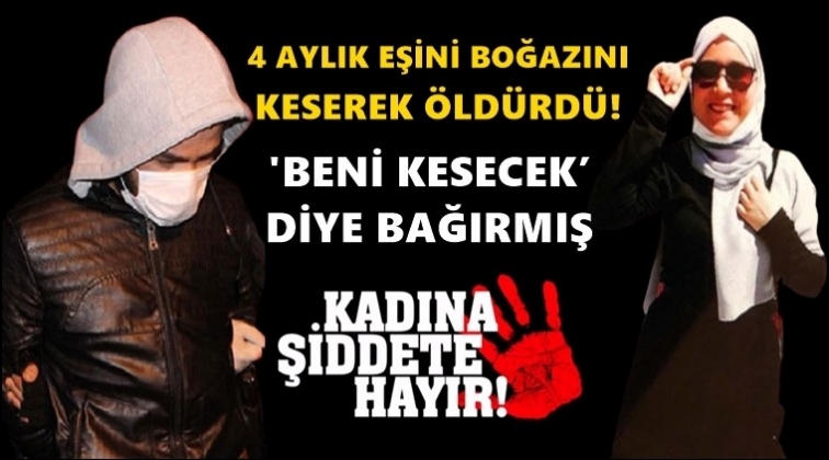 D&ouml;rt aylık eşinin boğazını&nbsp;kesti!