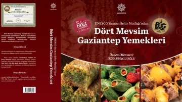 “Dört Mevsim Gaziantep Yemekleri” kitabı yayımlandı