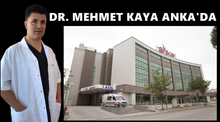 Dr. Kaya ANKA ailesine katıldı