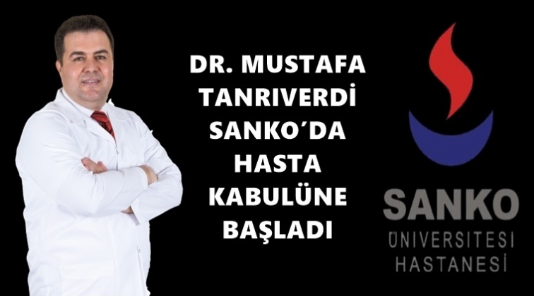Dr. Mustafa Tanrıverdi Sanko'da