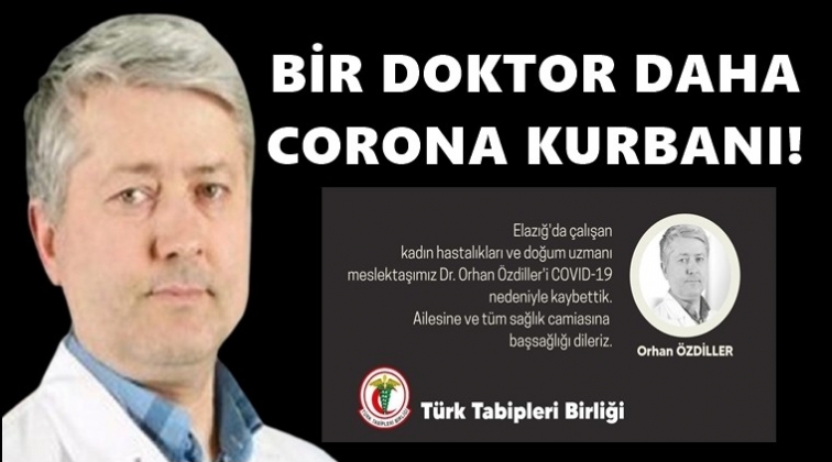 Dr. Orhan &Ouml;zdiller de corona kurbanı oldu!