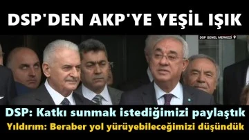 DSP, Cumhur İttifakı'na "yeşil ışık" yaktı...