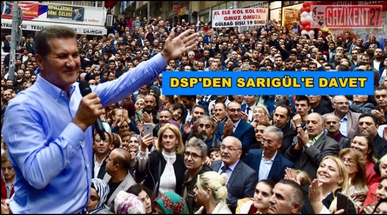 DSP'den Sarıg&uuml;l'e a&ccedil;ık davet