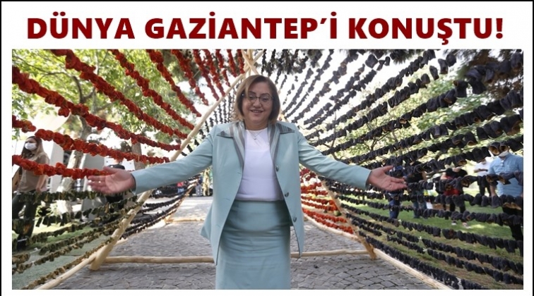 D&uuml;nya Gaziantep&rsquo;i konuştu...