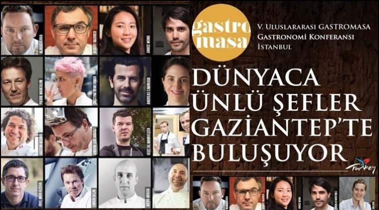 D&uuml;nyaca &uuml;nl&uuml; şefler Gaziantep'e geliyor