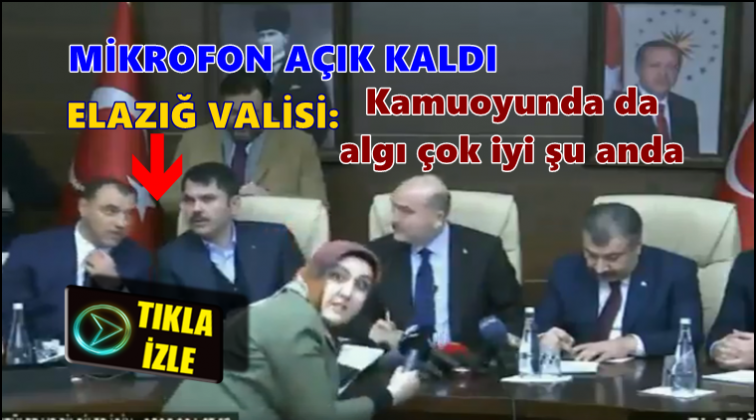 Elazığ Valisi a&ccedil;ık kalan mikrofonu unuttu!