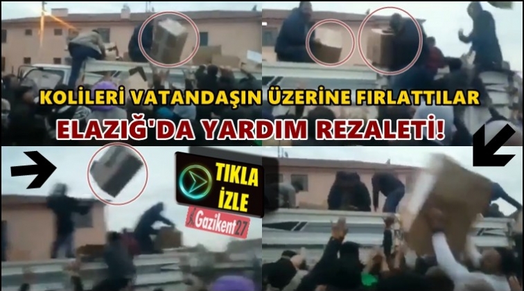 Elazığ&rsquo;da yardım dağıtım rezaleti!