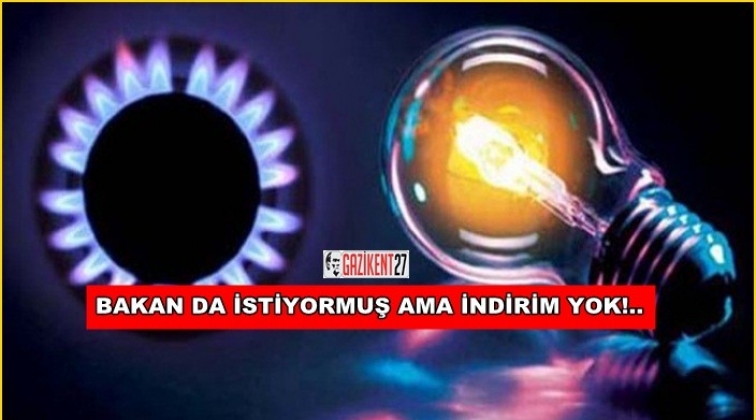 Elektrik ve doğalgaza indirim yok