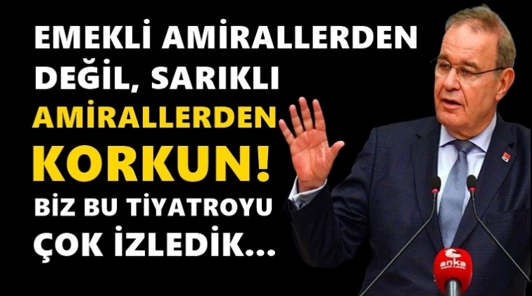 &Ouml;ztrak: Sarıklı amirallerden korkun...