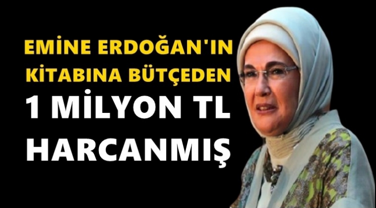 Emine Erdoğan'ın kitabının maliyeti dudak uçuklattı!