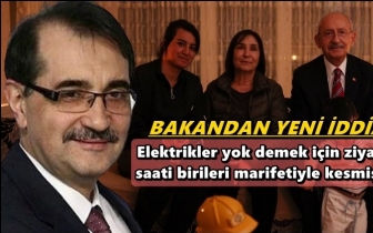 Enerji Bakanı: Elektrik yok demek i&ccedil;in kesmişler!