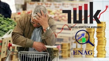 Enflasyon açıklandı! TÜİK: 58,94 ENAG: 128,05