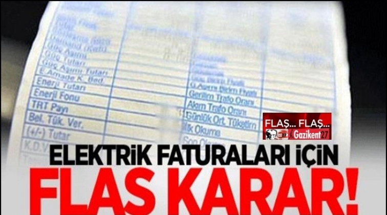 EPDK’dan elektrik faturası kararı