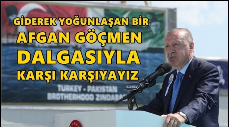 Erdoğan: Afgan göçmen dalgasıyla karşı karşıyayız!