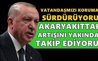 Erdoğan: Akaryakıt artışını yakından takip ediyoruz