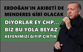Erdoğan: Akıbeti Menderes gibi olacak diyorlar&hellip;