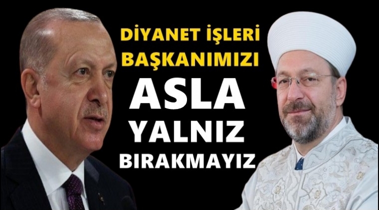 Erdoğan, Ali Erbaş'a sahip &ccedil;ıktı...