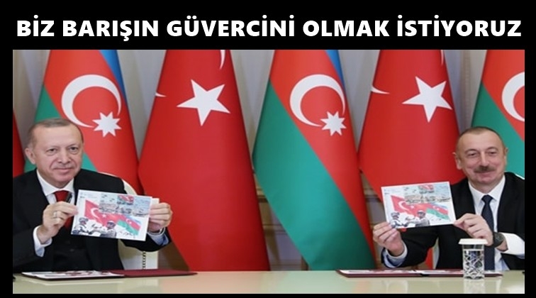 Erdoğan: Biz barışın güvercini olmak istiyoruz