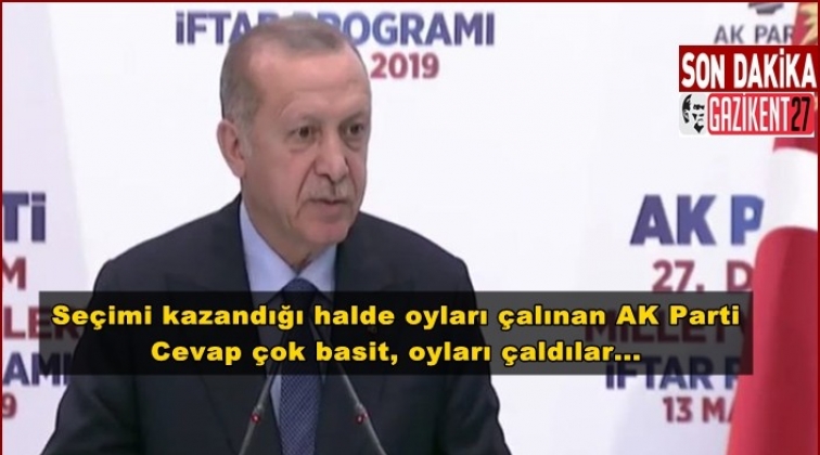Erdoğan: Cevap &ccedil;ok basit, oyları &ccedil;aldılar