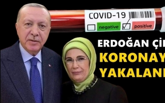 Erdoğan çifti koronavirüse yakalandı!