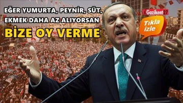 Erdoğan: Daha az alıyorsan, bize oy verme...