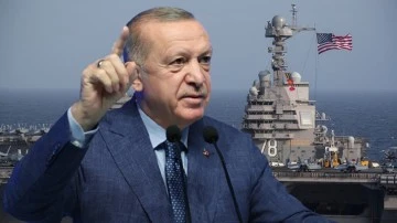 Erdoğan'dan ABD'ye 'uçak gemisi' tepkisi