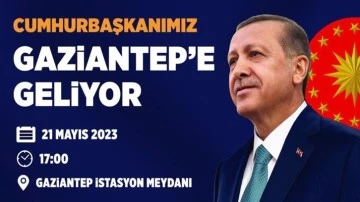 Erdoğan Gaziantep’e geliyor...