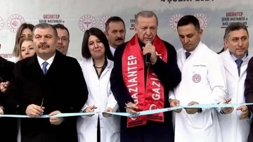Erdoğan, Gaziantep Şehir Hastanesi'nin açılışını yaptı