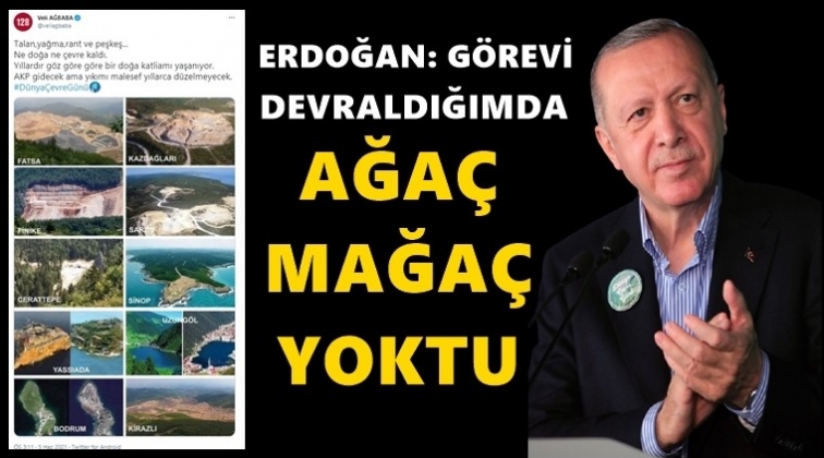 Erdoğan: G&ouml;revi devraldığımda ağa&ccedil; mağa&ccedil; yoktu!