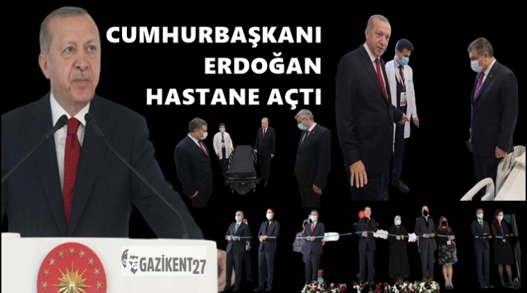 Erdoğan, hastane a&ccedil;ılış t&ouml;renine katıldı