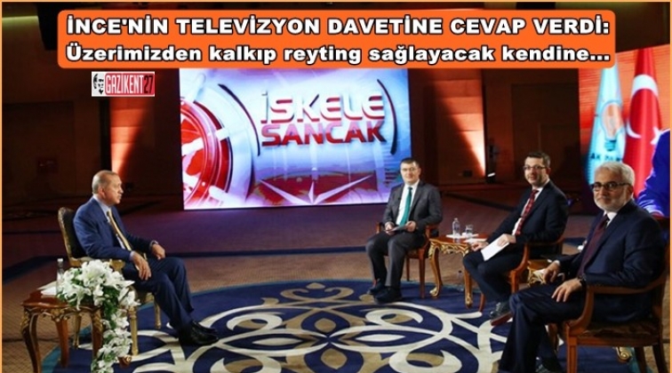 Erdoğan, İnce&rsquo;nin televizyon davetine cevap verdi
