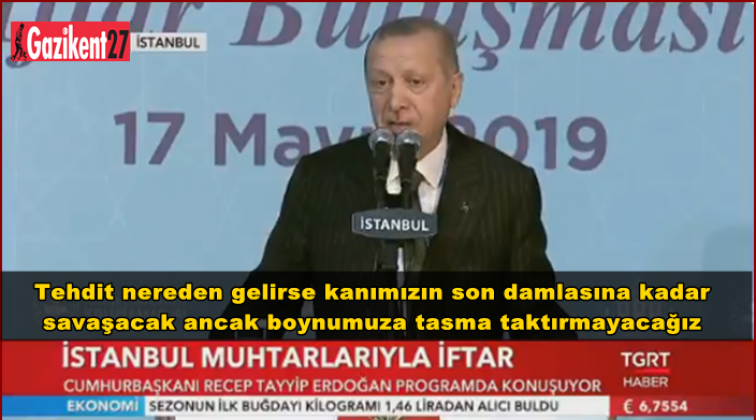 Erdoğan: Kanımızın son damlasına kadar...