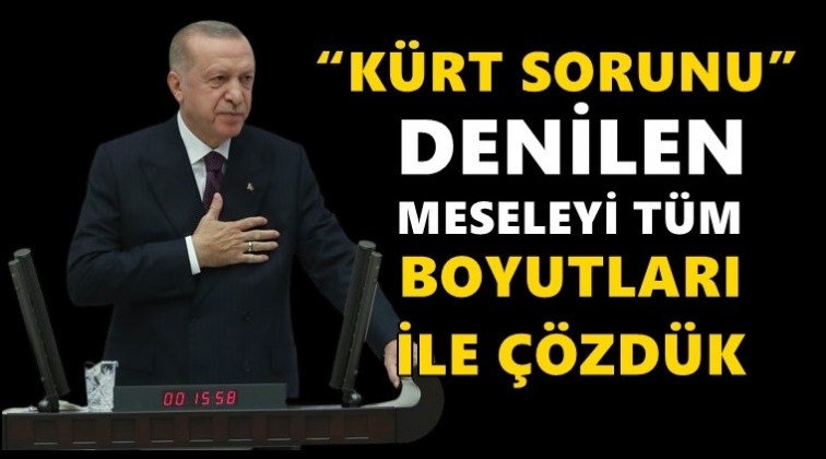 Erdoğan: 'K&uuml;rt sorunu' denilen meseleyi &ccedil;&ouml;zd&uuml;k...