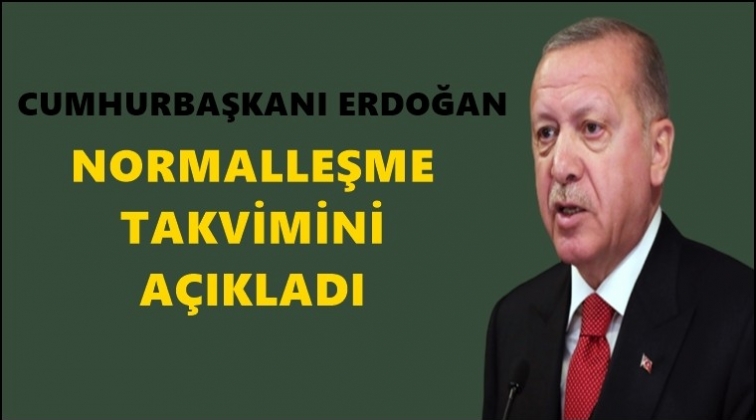 Erdoğan, 'normalleşme takvimini' a&ccedil;ıkladı