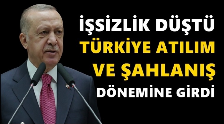 Erdoğan: T&uuml;rkiye atılım ve şahlanış d&ouml;nemine girdi!..