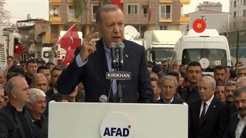 Erdoğan Hatay'da konuştu: Devletimiz ilk g&uuml;nden itibaren buradaydı!