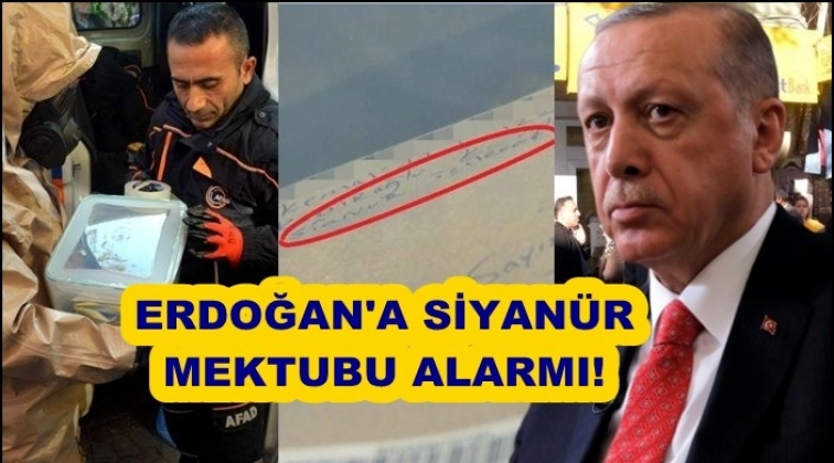 Erdoğan&rsquo;a siyan&uuml;r mektubunu g&ouml;nderen kişi yakalandı!