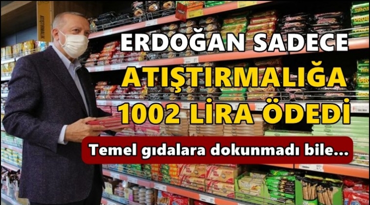 Erdoğan&rsquo;dan atıştırmalık alışverişine 1002 lira...