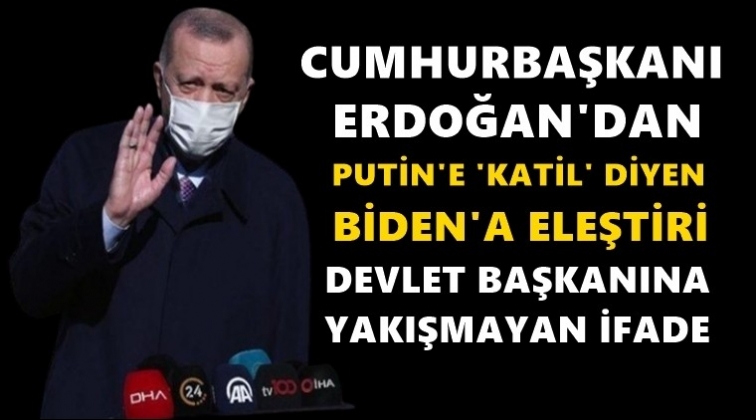 Erdoğan’dan Biden’a ‘katil’ eleştirisi!