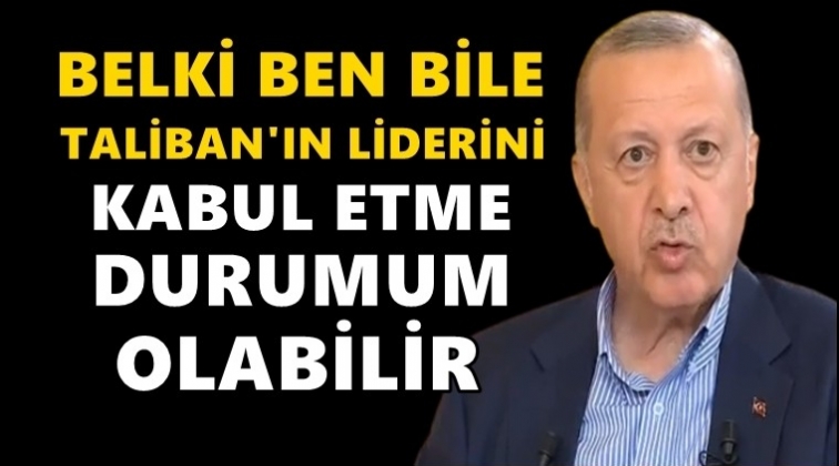 Erdoğan'dan&nbsp;g&uuml;ndem&nbsp;yaratacak Taliban a&ccedil;ıklaması