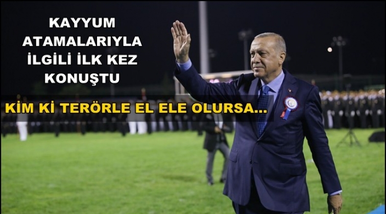 Erdoğan&rsquo;dan kayyum a&ccedil;ıklaması