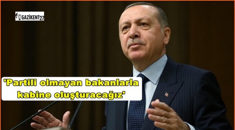 Erdoğan&rsquo;dan yeni kabine a&ccedil;ıklaması!