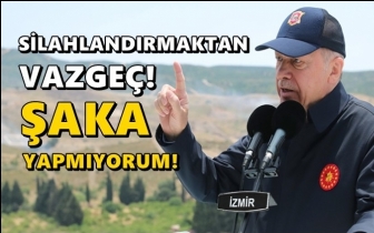 Erdoğan'dan Yunanistan'a: Şaka yapmıyorum!