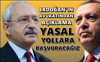 Erdoğan'ın avukatından 'Kılı&ccedil;daroğlu' a&ccedil;ıklaması