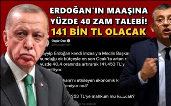 Erdoğan'ın maaşına yüzde 40 zam talebi!