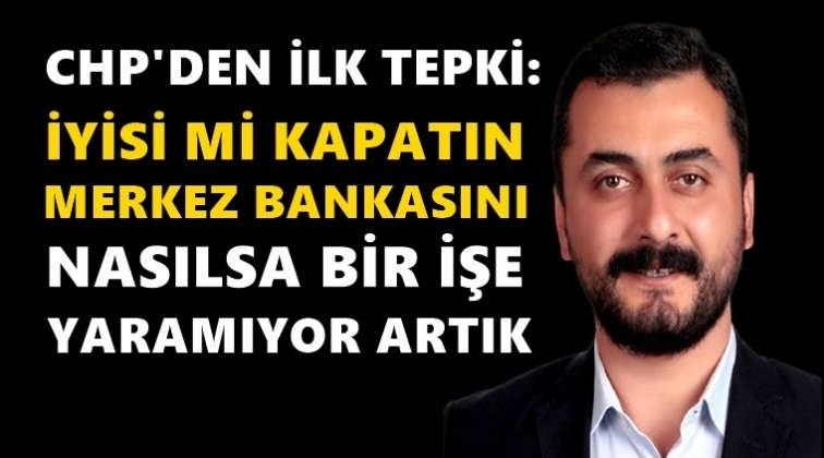 Eren Erdem: Kapatın Merkez Bankasını