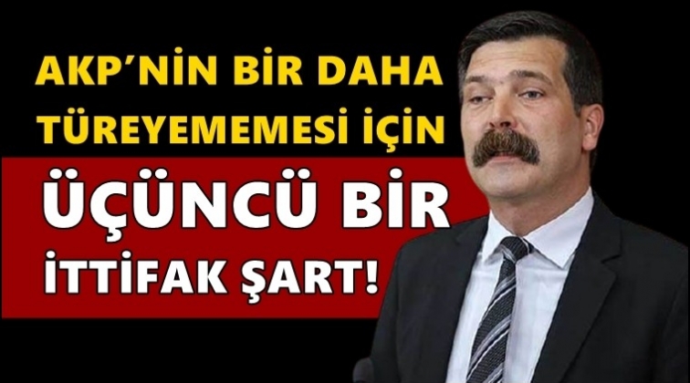 Erkan Baş: &Uuml;&ccedil;&uuml;nc&uuml; ittifak yeniden kuruluş i&ccedil;in şart!