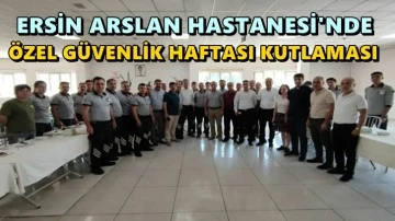 Ersin Arslan'da G&uuml;venlik Haftası kutlaması